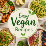 Easy Vegan Recipes